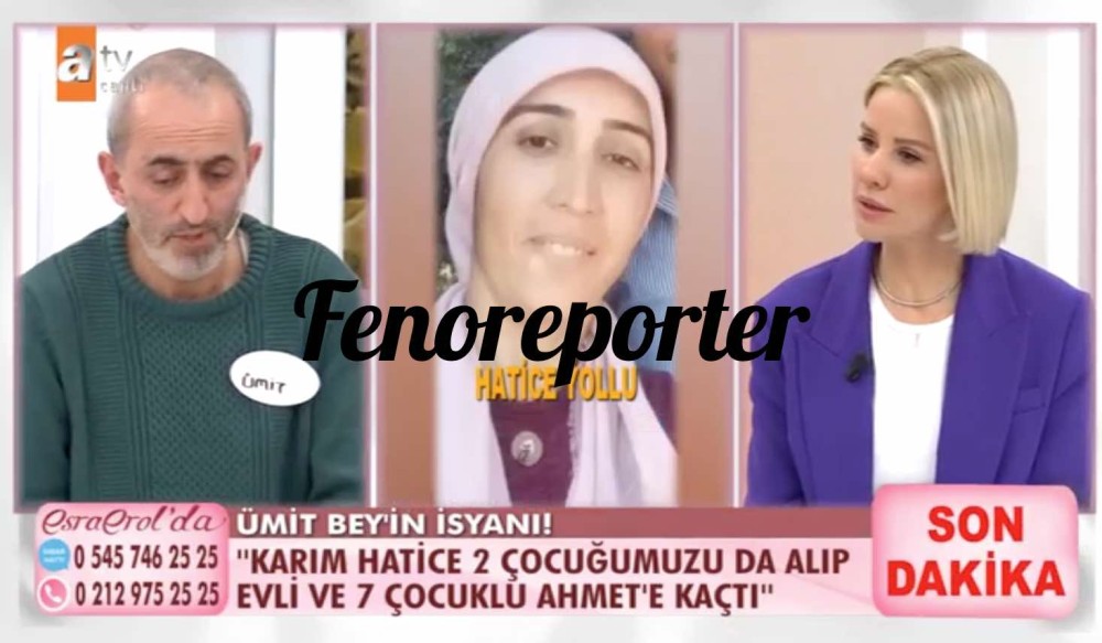 esra erol da umit yollu kimdir hatice yollu kimdir hatice yollu olayi nedir